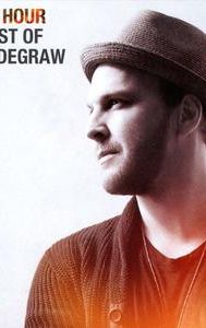 Finest Hour: The Best of Gavin DeGraw