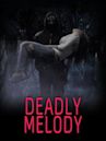 Deadly Melody