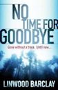 No Time for Goodbye (No Time For Goodbye, #1)