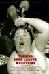 Florida Bush League Wrestling: The Movie