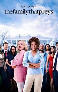 Tyler Perry's the Family That Preys