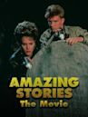 Amazing Stories: The Movie