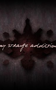 My Strange Addiction