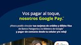 Banco Patagonia se incorpora a la billetera de Google en Argentina