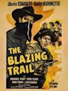 The Blazing Trail (1949 film)