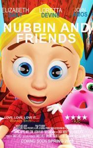 Nubbin & Friends