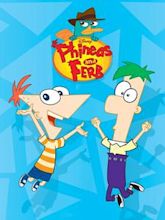 Phineas and Ferb