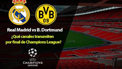 ¿Qué canal transmite Real Madrid vs. Borussia Dortmund por Final de Champions League 2023-24?