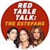 Red Table Talk: The Estefans