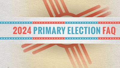 Santa Fe 2024 Primary Election FAQ