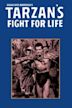 Tarzan's Fight for Life