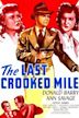 The Last Crooked Mile