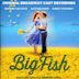 Big Fish [Original Broadway Cast]