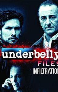 Underbelly Files: Infiltration