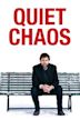 Quiet Chaos (film)