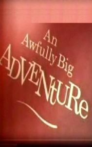 An Awfully Big Adventure