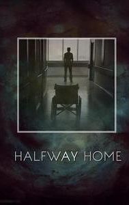 Halfway Home | Drama