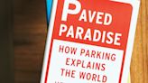 'Paved Paradise' Looks at the Outsized Role of Parking in America