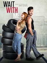 Wait with Me (2023) - IMDb