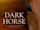 Dark Horse: The Incredible True Story of Dream Alliance