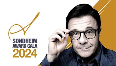 Stage and screen legend Nathan Lane to receive Signature Theatre’s Sondheim Award at The Anthem