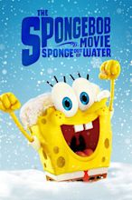 The SpongeBob Movie: Sponge Out of Water (2015) - Posters — The Movie ...