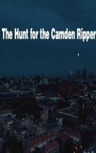 The Hunt for the Camden Ripper