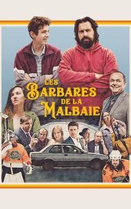 Les barbares de La Malbaie