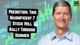 Prediction: This Magnificent 7 Stock Will Rally Through Summer