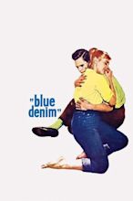 ‎Blue Denim (1959) directed by Philip Dunne • Reviews, film + cast ...