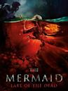 Mermaid: The Lake of the Dead