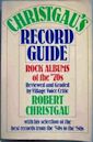 Christgau's Record Guide: Rock Albums of the Seventies