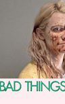 Bad Things (film)