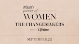 Variety and Lifetime’s ‘Power of Women: The Changemakers’ Special Announced