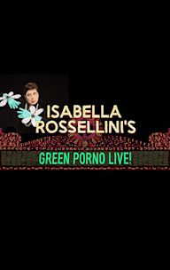 Isabella Rossellini's Green Porno Live