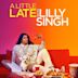 A Little Late With Lilly Singh