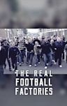 The Real Football Factories