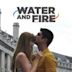 Water and Fire