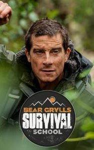 Bear Grylls: Survival School