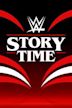 WWE: Story Time