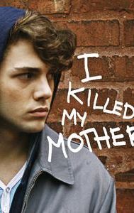 I Killed My Mother