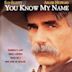 You Know My Name (film)