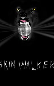 Skin Walker