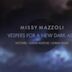 Missy Mazzoli: Vespers for a New Dark Age