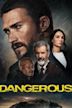 Dangerous (2021 film)