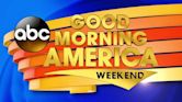 Good Morning America Weekend Edition