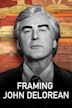 Framing John DeLorean