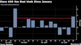 European Stocks Post Best Week Since January on Strong Earnings