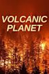 Volcanic Planet