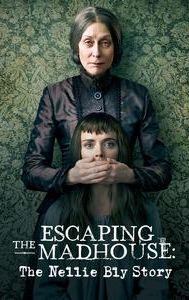 Escaping the Madhouse: The Nellie Bly Story